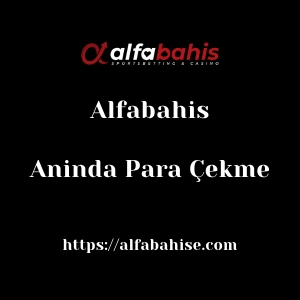 Alfabahis Aninda Para Çekme