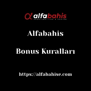 Alfabahis Bonus Kuralları