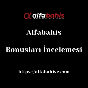 Alfabahis Bonusları İncelemesi