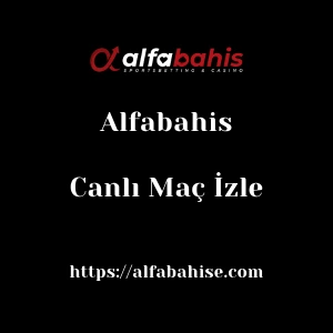 Alfabahis Canlı Maç İzle