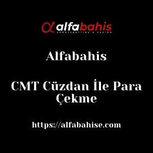 Alfabahis CMT Cüzdan İle Para Çekme