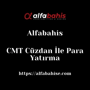 Alfabahis CMT Cüzdan İle Para Yatırma