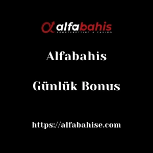 Alfabahis Günlük Bonus