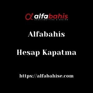 Alfabahis Hesap Kapatma