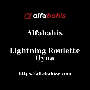 Alfabahis Lightning Roulette Oyna