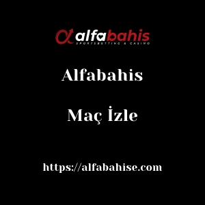 Alfabahis Maç İzle