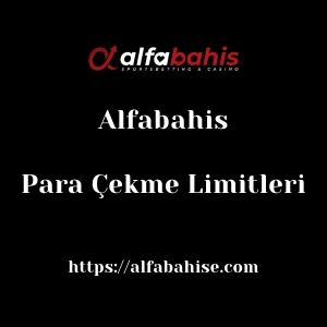 Alfabahis Para Çekme Limitleri