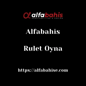 Alfabahis Rulet Oyna