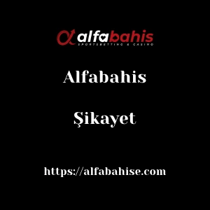 Alfabahis Şikayet