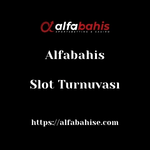 Alfabahis Slot Turnuvası