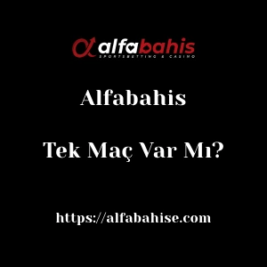 Alfabahis'da Tek Maç Var Mı?